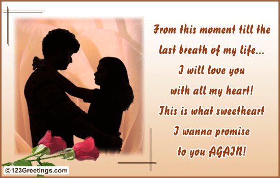 I Wanna Promise Again Free Happy Anniversary Ecards Greeting Cards 123 Greetings