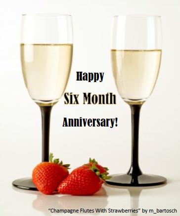 Happy Six Month Anniversary! Free Happy Anniversary eCards ...
