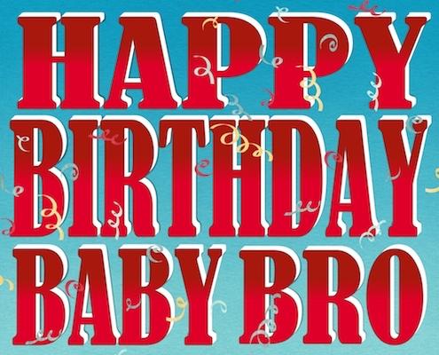 Birthday Wishes For My Baby Bro Free For Brother Sister Ecards 123 Greetings