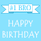 Birthday Wishes For No. One Bro.