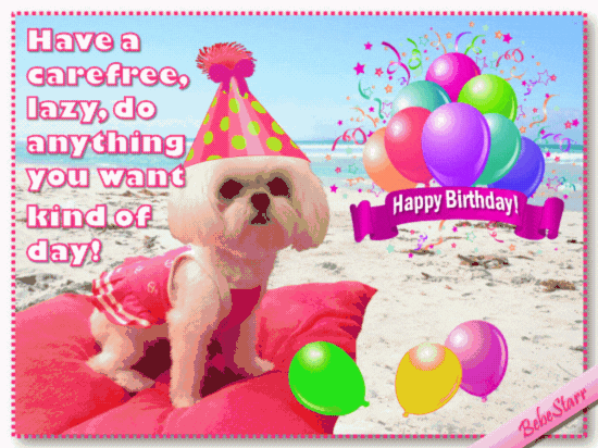Have A Carefree Birthday! Free Birthday for Her eCards, Greeting Cards |  123 Greetings