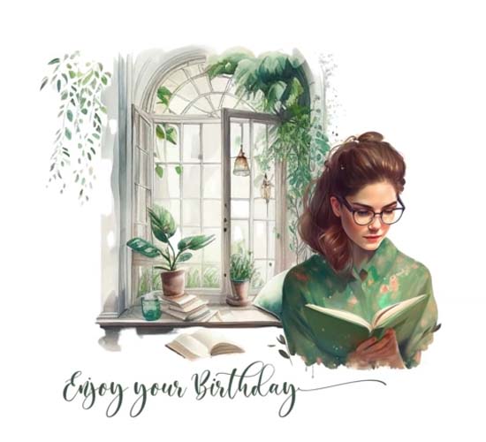 A Lovely Birthday Card For A Bookworm. Free Birthday for Her eCards