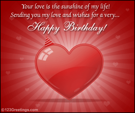 Romantic birthday wishes for someone special to you.