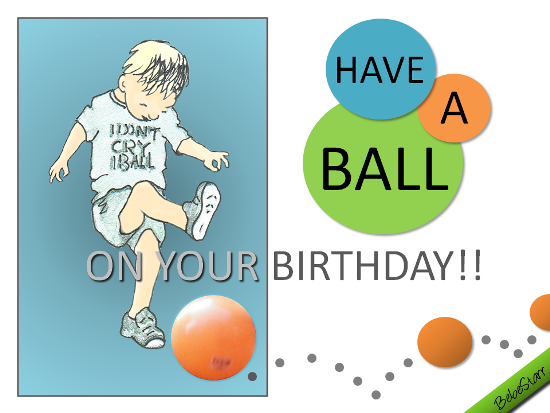 have-a-ball-free-just-for-him-ecards-greeting-cards-123-greetings