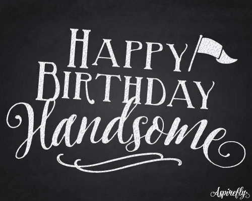 happy-birthday-handsome-chalkboard-free-birthday-for-him-ecards