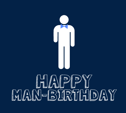 Happy Man-Birthday! Free Birthday for Him eCards, Greeting Cards | 123