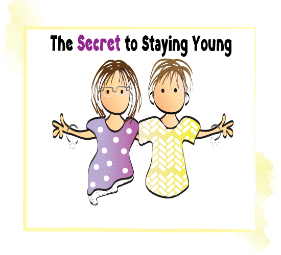 The Secret To Staying Young.