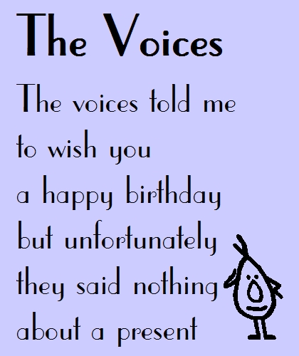The Voices A Funny Birthday Poem
