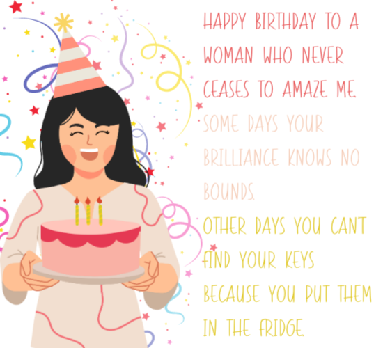 Funny Birthday Card For A Great Female.
