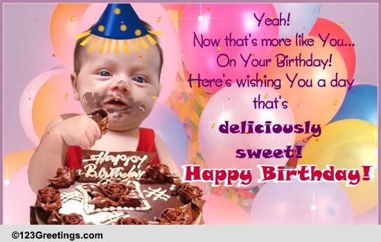 Deliciously Sweet... Free Funny Birthday Wishes eCards, Greeting Cards | 123  Greetings