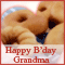Happy B'day Sweet Grandma!