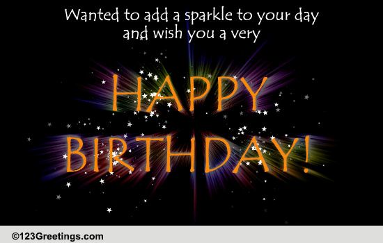 A Birthday Sparkler. Free Happy Birthday eCards, Greeting Cards | 123