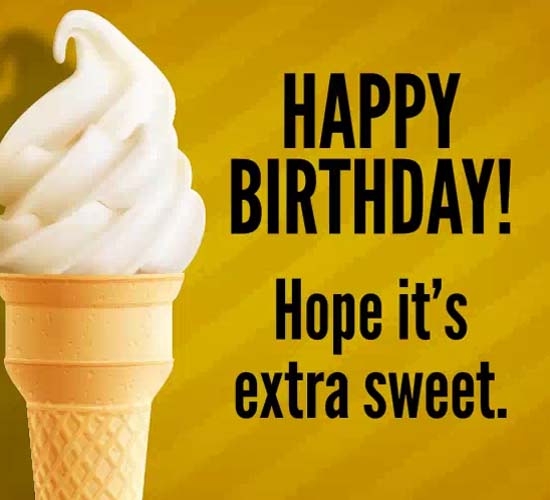 Ice Cream For Your Birthday! Free Happy Birthday eCards, Greeting Cards