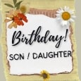 Birthday Wishes For Son Or Daughter.