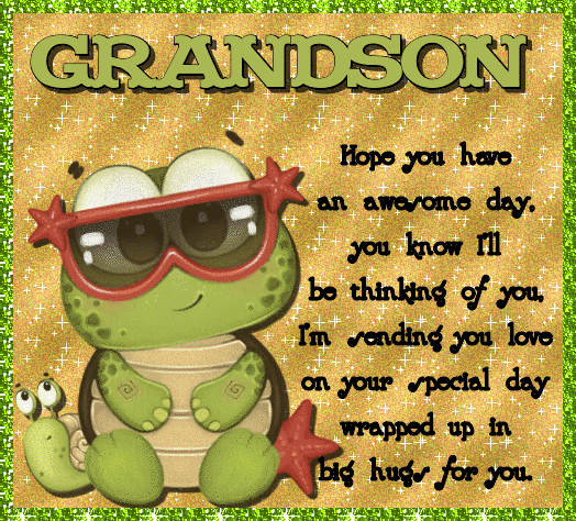 Grandson Have An Awesome Day