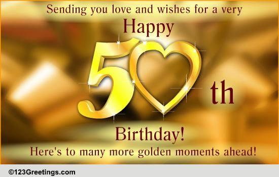 50th Birthday Wish! Free Milestones eCards, Greeting Cards | 123 Greetings