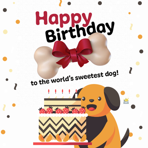 Happy B'day To The Sweetest Dog. Free Pets eCards, Greeting Cards | 123  Greetings
