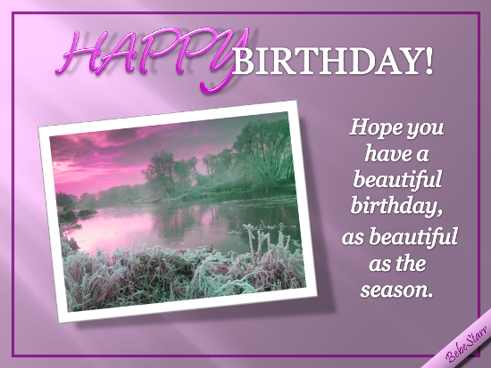 Hope You Have A Beautiful Birthday!