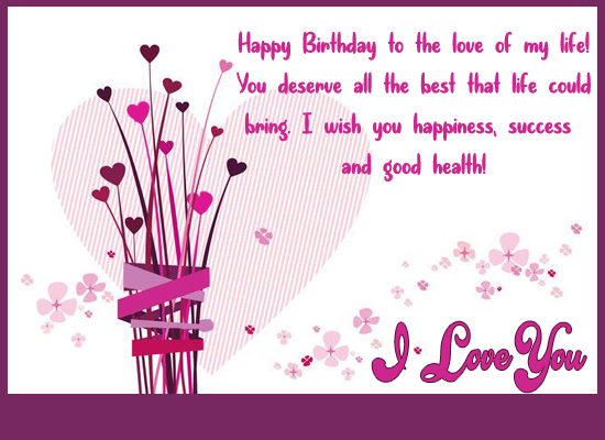 Happy Birthday My Love Free Birthday Wishes Ecards Greeting Cards