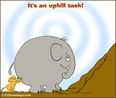 An Uphill Task...
