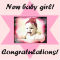 Congratulations On Your New Baby Girl.