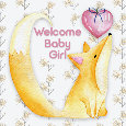 Welcome Baby Girl With Little Fox