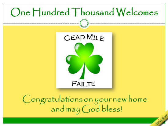 Cead Mile Failte.