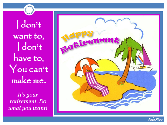 It&rsquo;s Your Retirement.