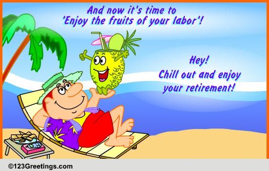 Fruits Of Your Labor! Free Retirement eCards, Greeting Cards | 123
