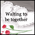 Waiting To Be Together...