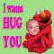 A Hug For You.