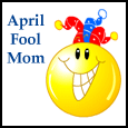 Fun With Mom On April Fools' Day!