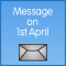 April Fools' Day Message Alert!