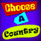 Choose A Country!