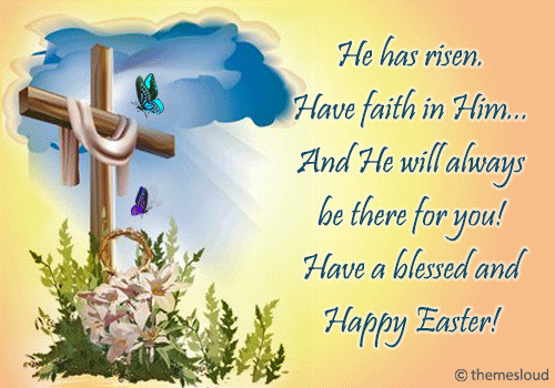 He Has Risen. Have A Blessed Easter!