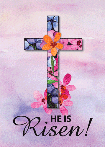 Easter He Is Risen.