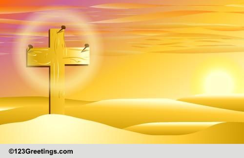 The Lord Is Risen Free Religious Ecards Greeting Cards 123 Greetings