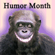 Humor Month Funny Card.