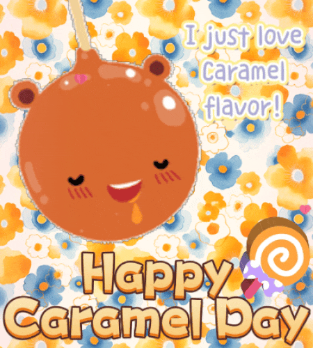 I Just Love Caramel Flavor!