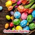 Orthodox Easter Greetings To You!