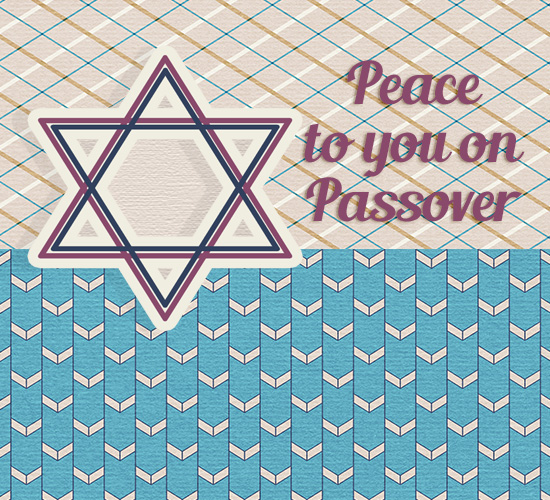 Peace To You On Passover.