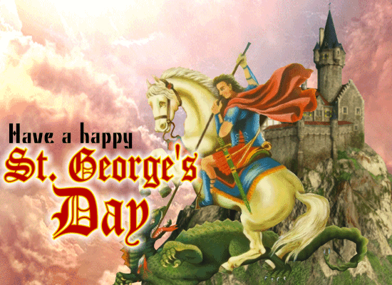 Have A Happy St. George’s Day.