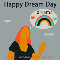 Happy Dream Day , Hope