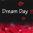 Dream Day Passionate Wish...