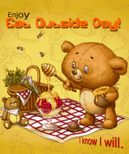 Enjoy Eat Outside Day! Free Eat Outside Day eCards, Greeting Cards