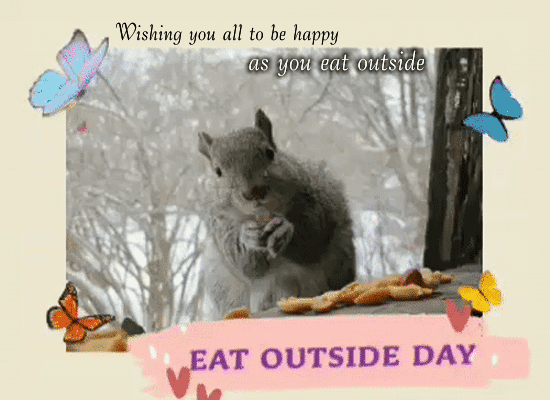 A Happy Eat Outside Day Ecard For You.