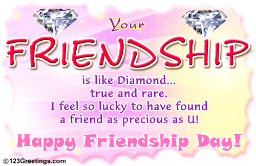 Your Friendship Is Precious...