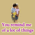 Home : Events : Friendship Day [Aug 5] - You Remind Me Of A Lot Of Things.