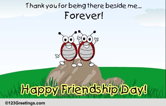 Always Beside You Forever. Free Friends Forever eCards, Greeting