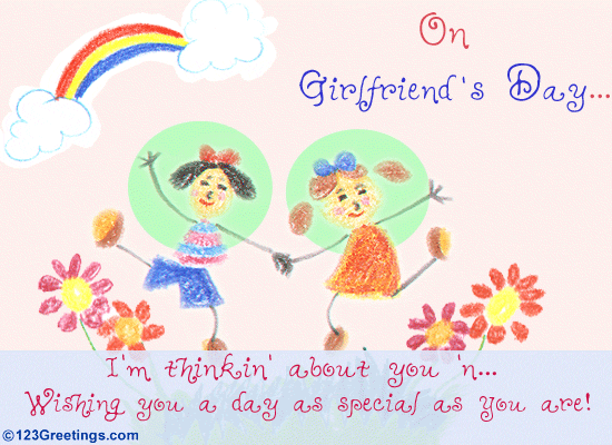 Wish You A Great Girlfriend's Day!